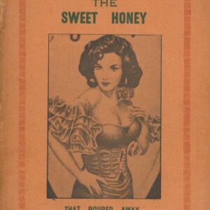(Sold): ERIC, Speedy.  Mabel the Sweet Honey that poured away.