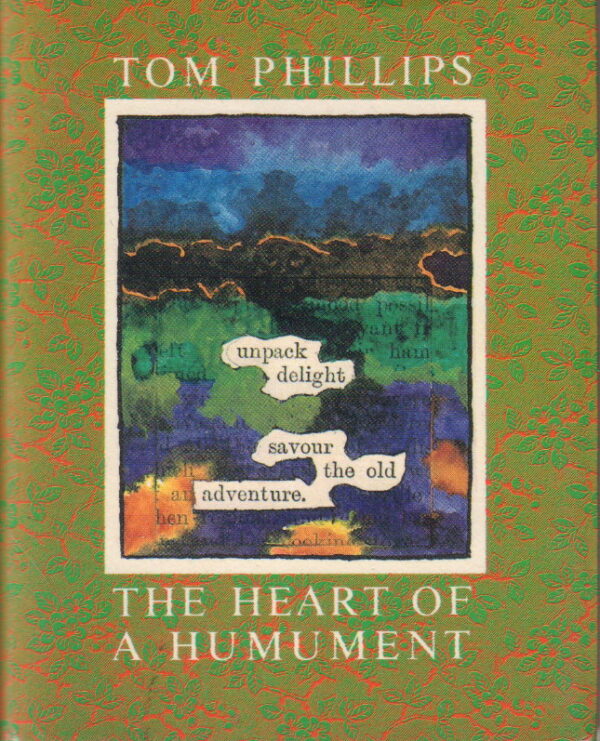 PHILLIPS, Tom.  The Heart of a Humument.