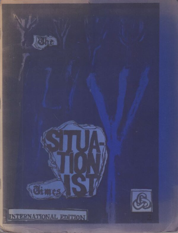 de JONG, Jacqueline. The Situationist Times: International Edition.