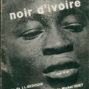 BEDOUIN, J.L. Noir d'Ivoire.