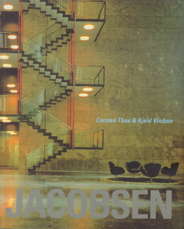 THAU, Carsten and Kjeld VINDUM.  Arne Jacobsen.