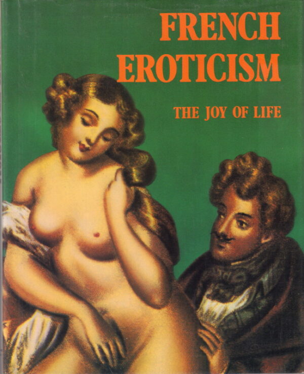 LORENZONI, Piero.  French Eroticism: The Joy of Life.