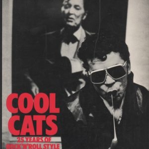 STEWART, Tony. Cool Cats:25 years of rock 'n' roll style.