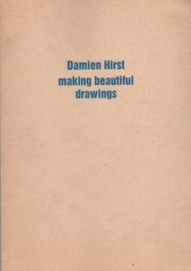 HIRST, Damien. Making Beautiful Drawings.