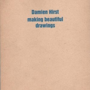 HIRST, Damien. Making Beautiful Drawings.