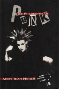 O'HARA, Craig. The Philosophy of Punk: More than Noise!!