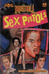 LOREN, Todd. Sex Pistols: The Bad, The Vicious and the Rotten.