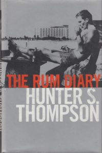 THOMPSON, Hunter S. The Rum Diary.
