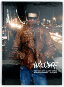 SUTHERLAND, Peter. Autograf: New York Citys Graffiti Writers.