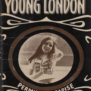 HABICHT, Frank. Young London: Permissive Paradise.