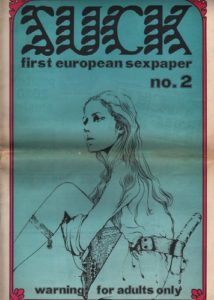Haynes, Jim and William Levy, Heathcote Williams, Germaine Greer, Willem de Ridder, Susan Janssen, Lynne Tillman. Suck: The First European Sexpaper.
