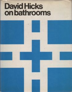 HICKS, David. David Hicks on Bathrooms.