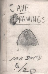 SMITH, Josh. Cave Drawings.