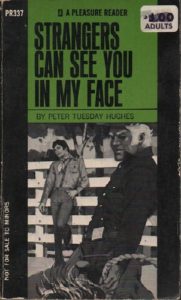 HUGHES, Peter Tuesday. Strangers can See You in my Face.