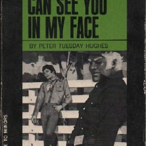 HUGHES, Peter Tuesday. Strangers can See You in my Face.