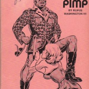 WASHINGTON III, Rufus. Support Your Local Pimp.