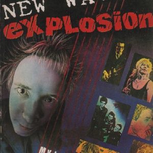 PALMER, Myles. New Wave Explosion: How Punk Became New Wave Became The 80's.