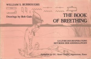BURROUGHS, William. The Book of Breething.