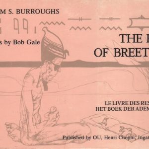 BURROUGHS, William. The Book of Breething.