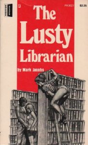 JACOBS, Mark. The Lusty Librarian.