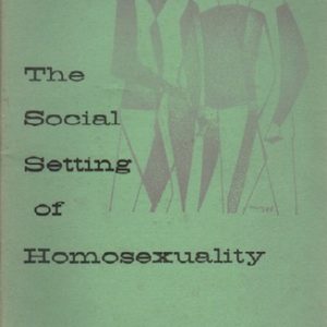 VAN DEN HAAG, Ernest. The Social Setting of Homosexuality.