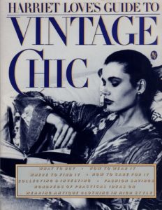 LOVE, Harriet. Harriet Love's Guide to Vintage Chic.