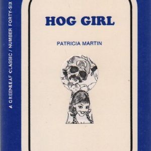 MARTIN, Patricia. Hog Girl.