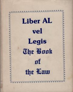 CROWLEY, Aleister. The Book of the Law (technically called Liber al vel legis sub figura CCXX as delivered by XCIII = 418 to DCLXVI)