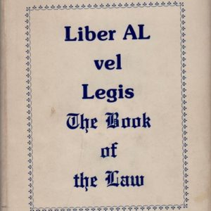 CROWLEY, Aleister. The Book of the Law (technically called Liber al vel legis sub figura CCXX as delivered by XCIII = 418 to DCLXVI)