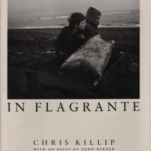 KILLIP, Chris. In Flagrante.