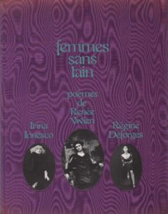 IONESCO, Irina and Regine DEFORGES. Femmes sans Tain.