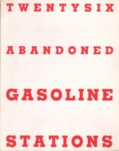 BROUWS, Jeffrey. Twentysix Abandoned Gasoline Stations.