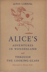 CARROLL, Lewis. Alice's Adventures in Wonderland and Through the Looking-Glass.