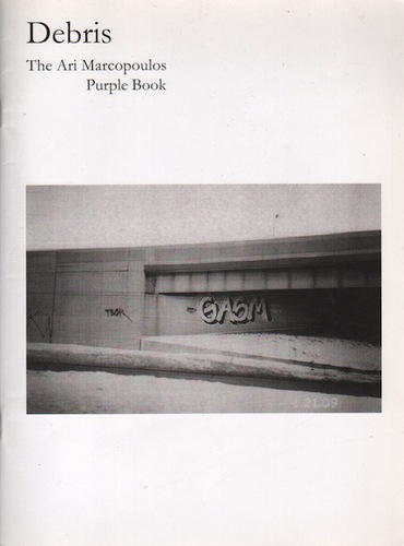 MARCOPOULOS, Ari. Debris: The Ari Marcopoulos Purple Book.