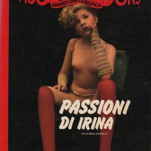 IONESCO, Irina. Passioni di Irina.