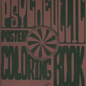 The Psychedelic Poster Colouring Book.