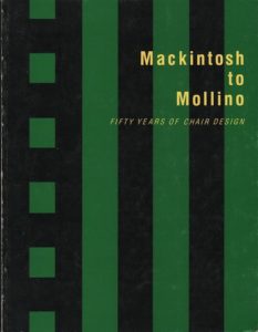 OSTERGARD, Derek E. Mackintosh to Mollino: Fifty Years of Chair Design.
