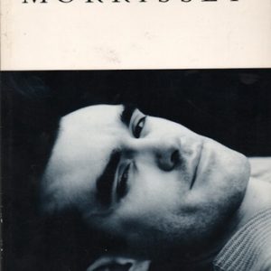 ROBERTSON, John. In His Own Words Morrissey.