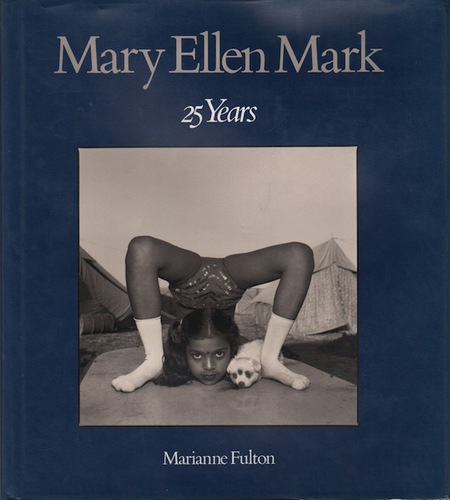 FULTON, Marianne. Mary Ellen Mark: 25 Years.
