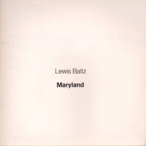 BALTZ, Lewis. Maryland: The Nations Capital in Photographs 1976.