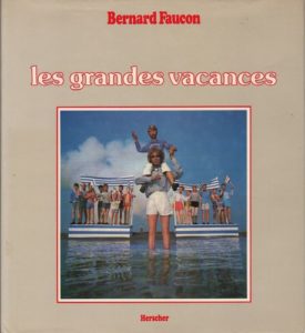 FAUCON, Bernard. Les Grandes Vacances.