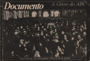 KOTSCHO, Ricardo. Documento: A Greve do ABC