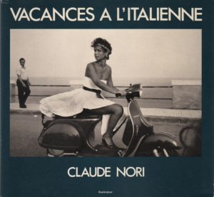 NORI, Claude. Vacances A L'Italienne.