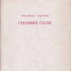 RHEIMS, Bettina and Serge Bramly. Chambre Close.