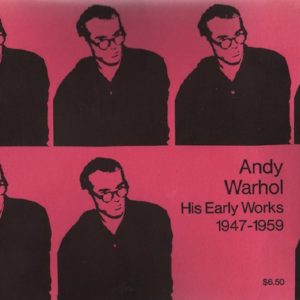 BROWN, Andreas. Andy Warhol: His Early Works 1947 - 1959.