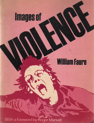 FAURE, William. Images of Violence.
