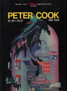 NAKAMURA, Toshio. Peter Cook 1961-1989.