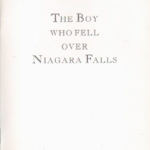 ADER, Bas Jan. The Boy Who Fell Over Niagara Falls.