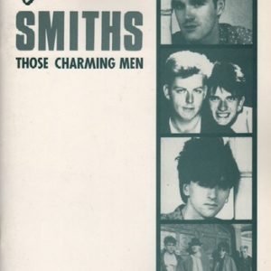 The Smiths: Those Charming Men. Part Two.