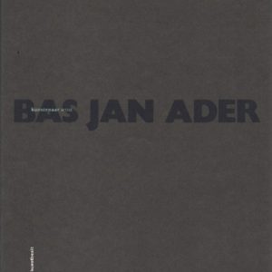 ANDRIESSE, Paul. Bas Jan Ader. Kunstenaar/ Artist.